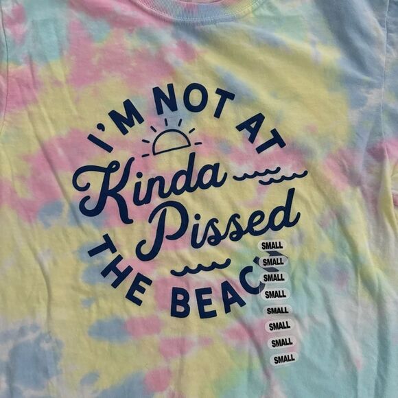 Kinda Pissed I’m Not At The Beach Tie-Dye Tee S NWOT - Picture 2 of 4